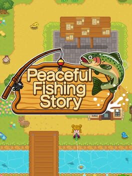 Peaceful Fishing Story