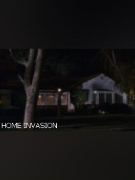 Home Invasion
