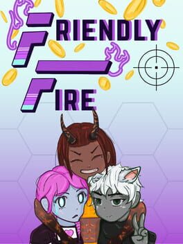 Friendly Fire