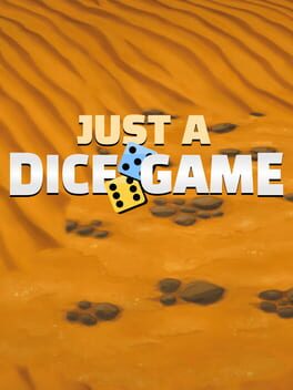 Just A Dice Game