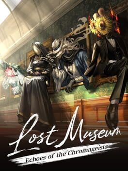 Lost Museum: Echoes of the Chromageists