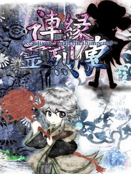 Len’en Reiretsuden: Reactivate Majestical Imperial