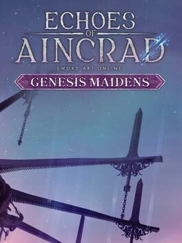Echoes of Aincrad: Genesis Maidens