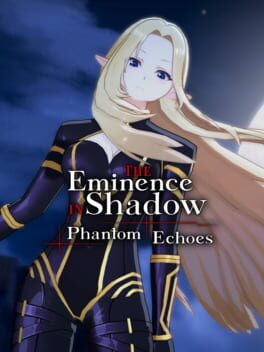 The Eminence in Shadow: Phantom Echoes