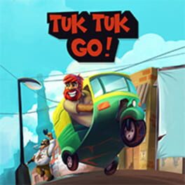 Tuk Tuk Go!
