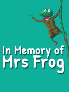 In Memory of Mrs Frog