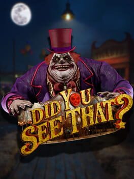 Did You See That?