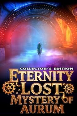 Eternity Lost: Mystery of Aurum – Collector’s Edition