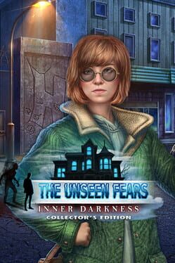 The Unseen Fears: Inner Darkness – Collector’s Edition