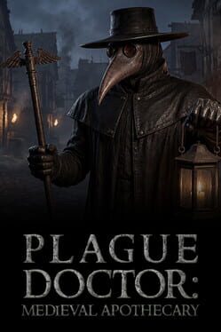 Plague Doctor: Medieval Apothecary