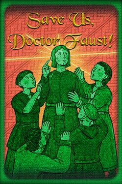 Save Us, Doctor Faust!