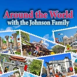 Around the World with the Johnson Family