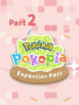 Pokémon Pokopia: Part 2