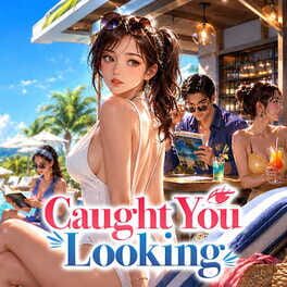 Caught You Looking