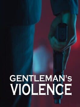 Gentleman’s Violence