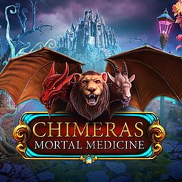 Chimeras: Mortal Medicine