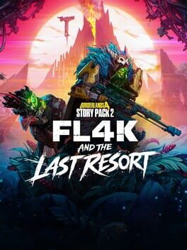 Borderlands 4: Story Pack 2 – FL4K and the Last Resort
