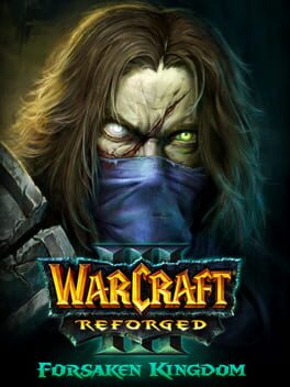Warcraft III: Reforged – Forsaken Kingdom