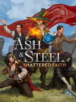 Of Ash and Steel: Shattered Faith