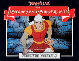 Dragon’s Lair Part II: Escape from Singe’s Castle