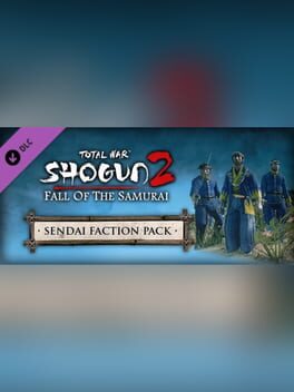 Total War: Shogun 2 – Fall of the Samurai: The Sendai Faction Pack