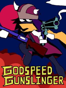 Godspeed Gunslinger