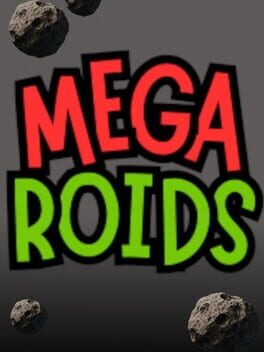 Mega Roids