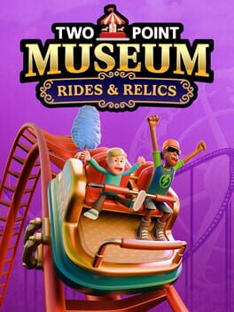 Two Point Museum: Rides & Relics