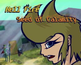 Hell Fire: Seed of Calamity