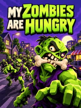 My Zombies Are Hungry