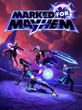 Marked for Mayhem