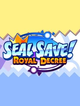 Seal Save: Royal Decree