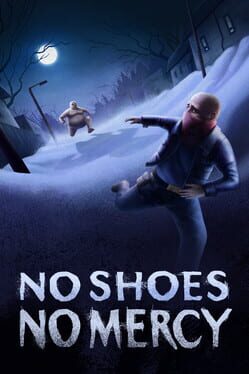 No Shoes, No Mercy