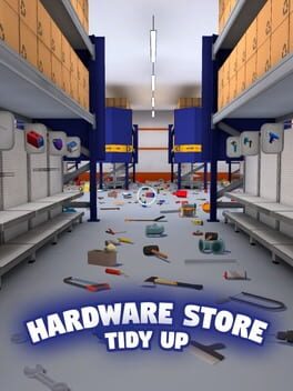 Hardware Store: Tidy Up