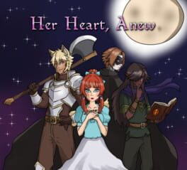 Her Heart, Anew