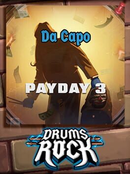 Drums Rock: Payday 3 – ‘Da Capo’