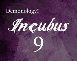 Demonology: Incubus – Chapter 9