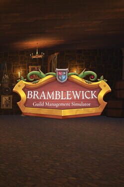 Bramblewick: Guild Management Simulator