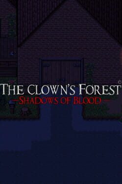 The Clown’s Forest: Shadows of Blood