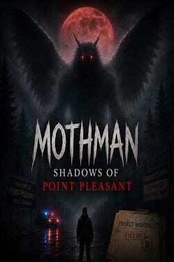 Mothman: Shadows of Point Pleasant