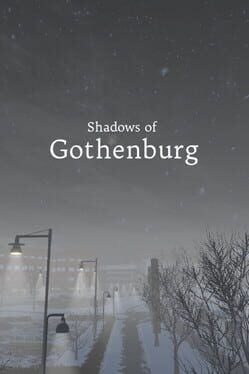 Shadows of Gothenburg
