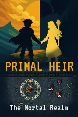 Primal Heir: The Mortal Realm
