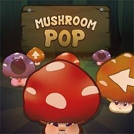 Mushroom Pop