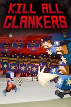 Kill All Clankers