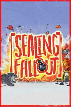 Sealing Fallout