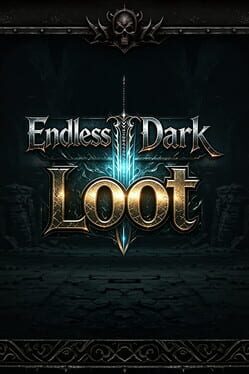 Endless Dark Loot