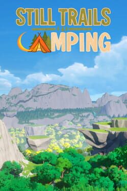Still Trails: Camping