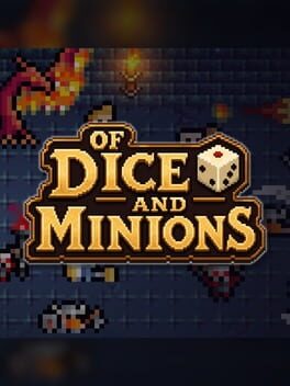 Of Dice and Minions