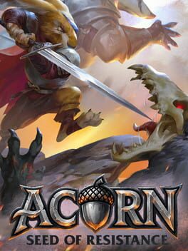 Acorn: Seed of Resistance