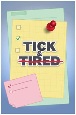 Tick & Tired
